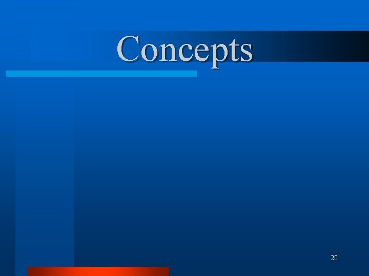 Concepts 20 Concepts 20