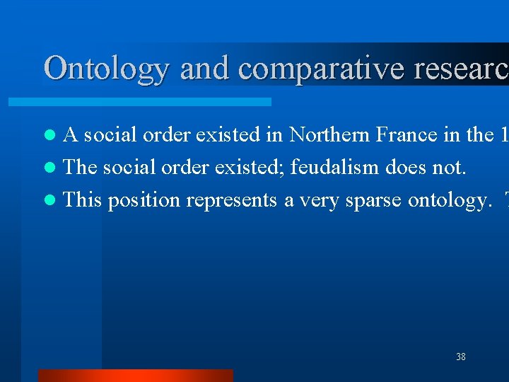 Ontology and comparative researc l. A social order existed in Northern France in the Ontology and comparative researc l. A social order existed in Northern France in the