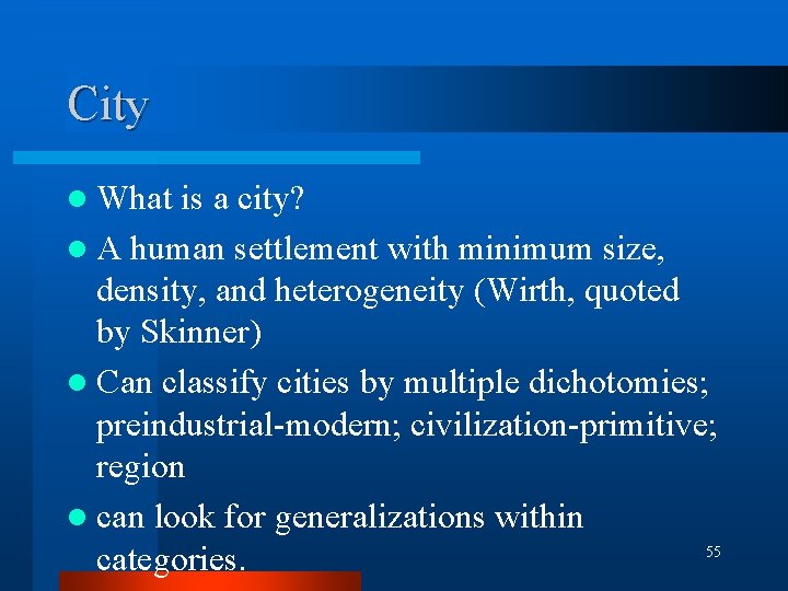 City l What is a city? l A human settlement with minimum size, density, City l What is a city? l A human settlement with minimum size, density,