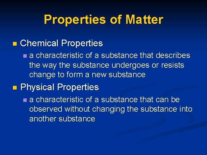 Properties of Matter n Chemical Properties n n a characteristic of a substance that