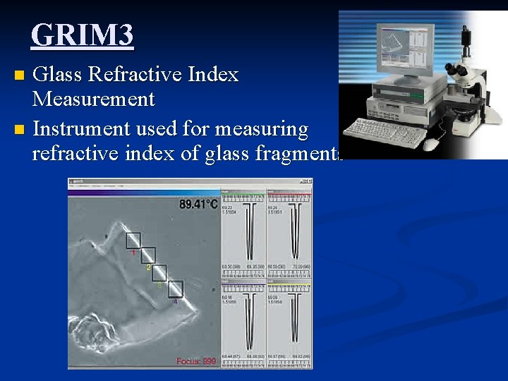 GRIM 3 Glass Refractive Index Measurement n Instrument used for measuring refractive index of