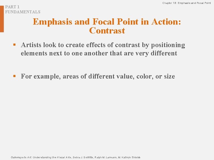 Chapter 1. 8 Emphasis and Focal Point PART 1 FUNDAMENTALS Emphasis and Focal Point