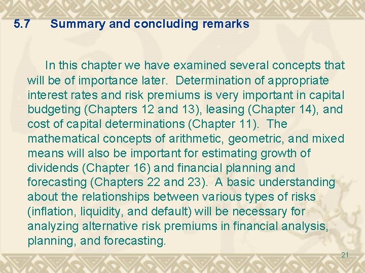 5. 7 Summary and concluding remarks In this chapter we have examined several concepts 5. 7 Summary and concluding remarks In this chapter we have examined several concepts