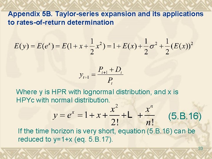 Appendix 5 B. Taylor-series expansion and its applications to rates-of-return determination Where y is Appendix 5 B. Taylor-series expansion and its applications to rates-of-return determination Where y is