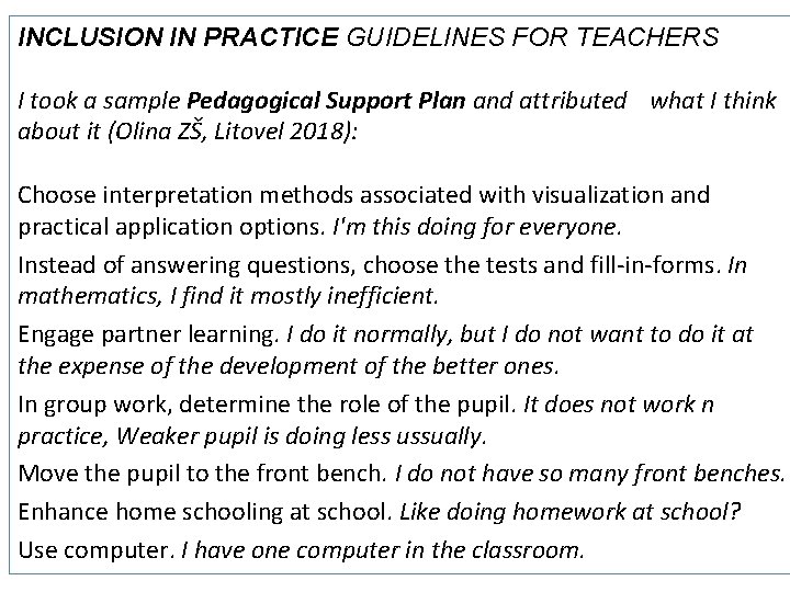 INCLUSION IN PRACTICE GUIDELINES FOR TEACHERS I took a sample Pedagogical Support Plan and