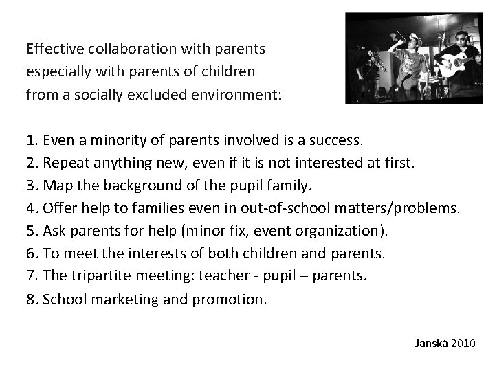 Effective collaboration with parents especially with parents of children from a socially excluded environment: