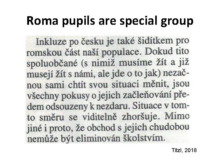 Roma pupils are special group Titzl, 2018 