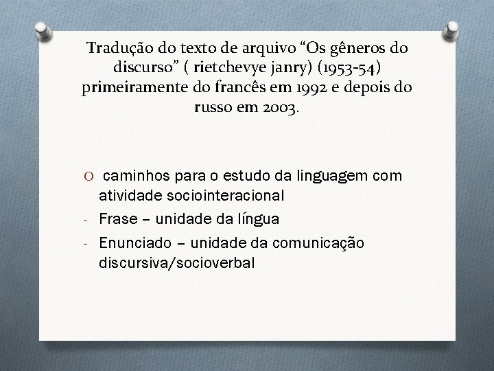 Tradução do texto de arquivo “Os gêneros do discurso” ( rietchevye janry) (1953 -54)