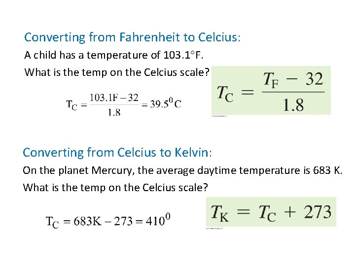Converting from Fahrenheit to Celcius: A child has a temperature of 103. 1 F.