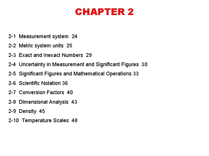 CHAPTER 2 2 -1 Measurement system 24 2 -2 Metric system units 25 2