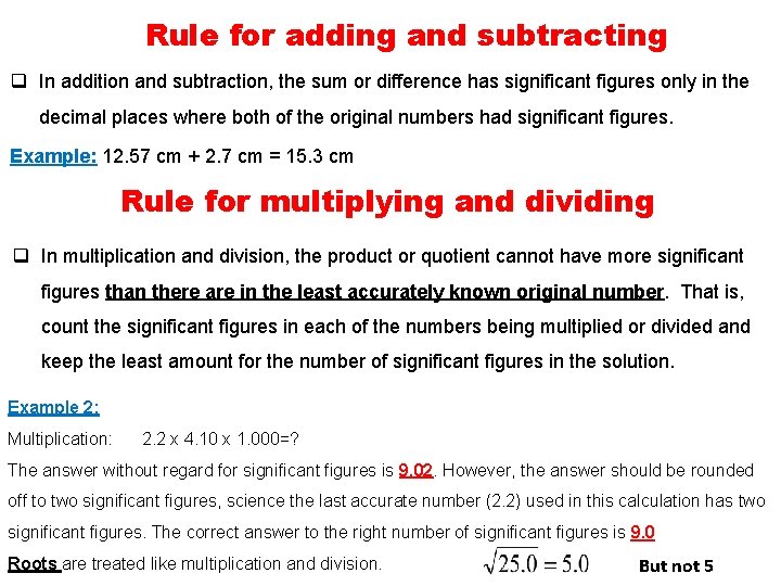 Rule for adding and subtracting q In addition and subtraction, the sum or difference
