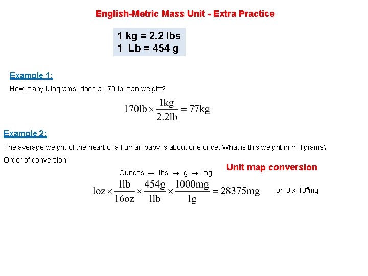 English-Metric Mass Unit - Extra Practice 1 kg = 2. 2 lbs 1 Lb