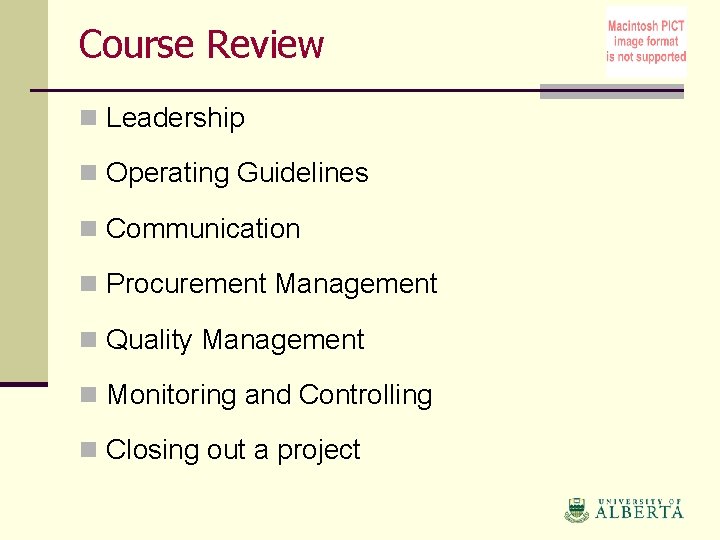 Course Review n Leadership n Operating Guidelines n Communication n Procurement Management n Quality