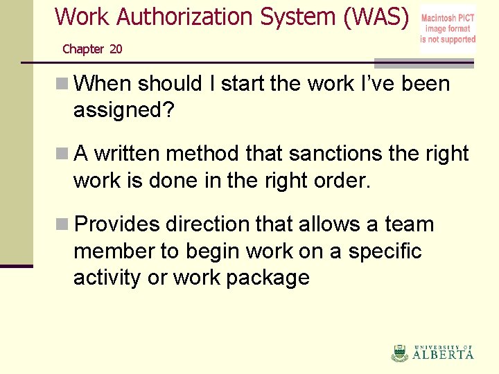 Work Authorization System (WAS) Chapter 20 n When should I start the work I’ve