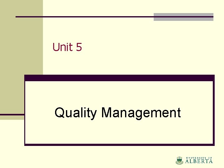 Unit 5 Quality Management 