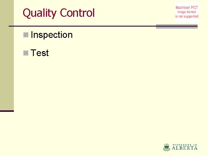 Quality Control n Inspection n Test 