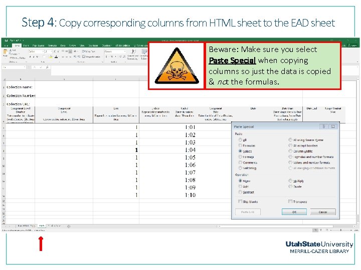 Step 4: Copy corresponding columns from HTML sheet to the EAD sheet Beware: Make