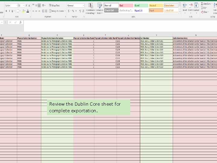 Review the Dublin Core sheet for complete exportation. 