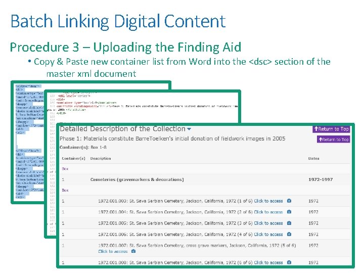 Batch Linking Digital Content Procedure 3 – Uploading the Finding Aid • Copy &