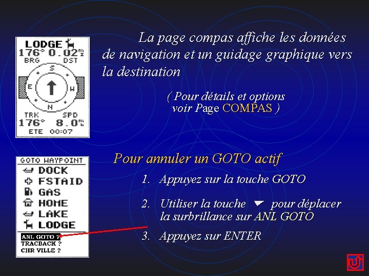 La page compas affiche les données de navigation et un guidage graphique vers la