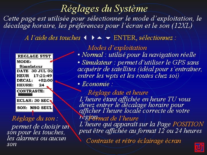Réglages du Système Cette page est utilisée pour sélectionner le mode d’exploitation, le décalage