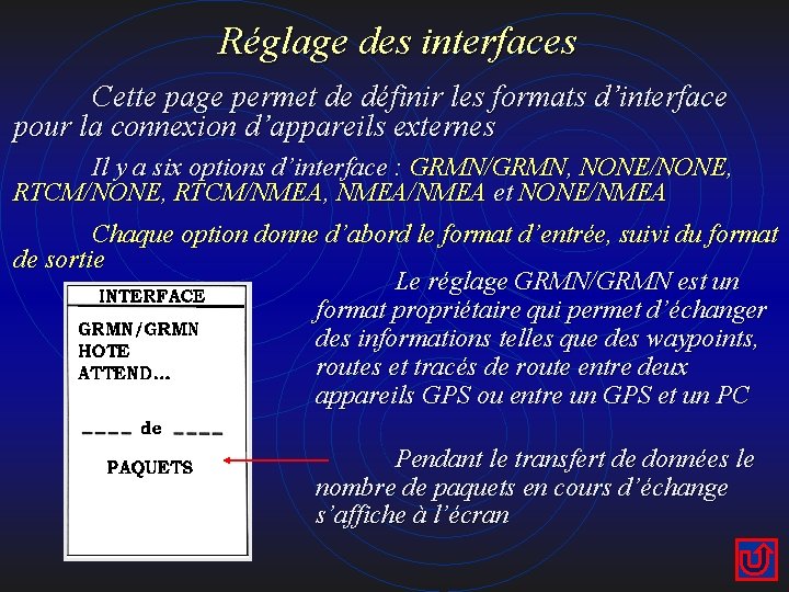 Réglage des interfaces Cette page permet de définir les formats d’interface pour la connexion