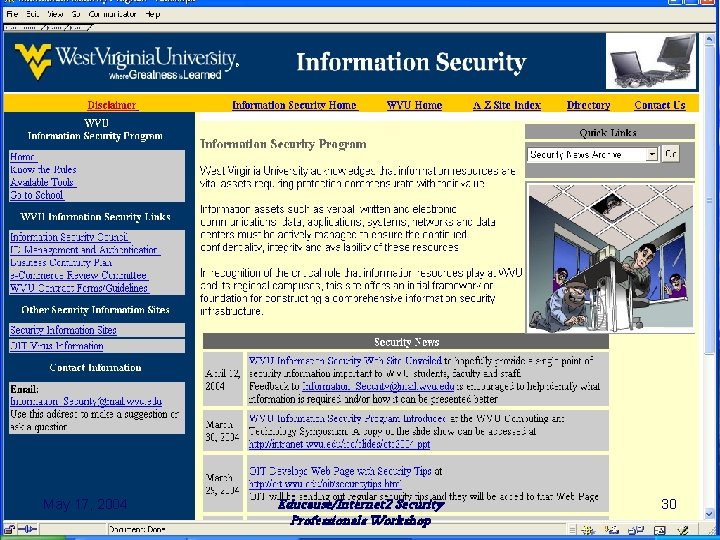 Information Security Program May 17, 2004 Educause/Internet 2 Security Professionals Workshop 30 