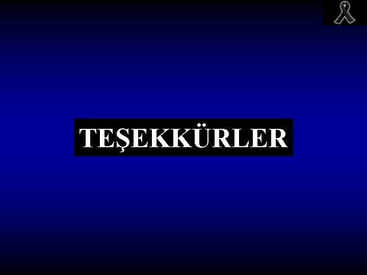 TEŞEKKÜRLER 