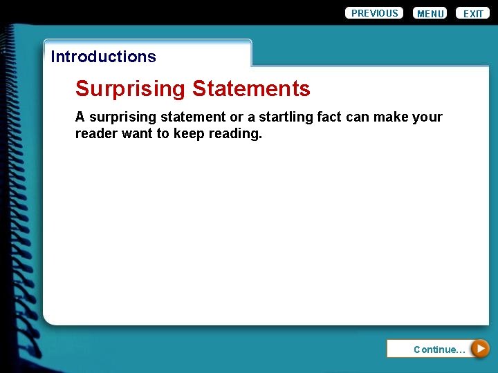 PREVIOUS MENU EXIT Introductions Surprising Statements A surprising statement or a startling fact can PREVIOUS MENU EXIT Introductions Surprising Statements A surprising statement or a startling fact can