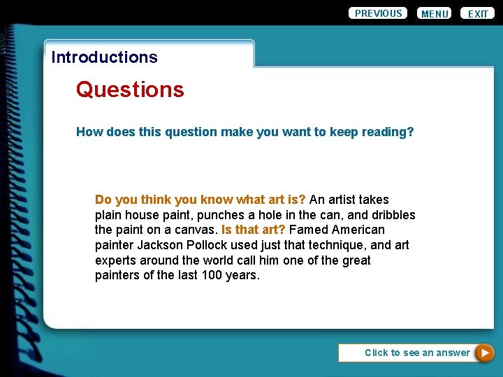 PREVIOUS MENU EXIT Introductions Questions How does this question make you want to keep PREVIOUS MENU EXIT Introductions Questions How does this question make you want to keep