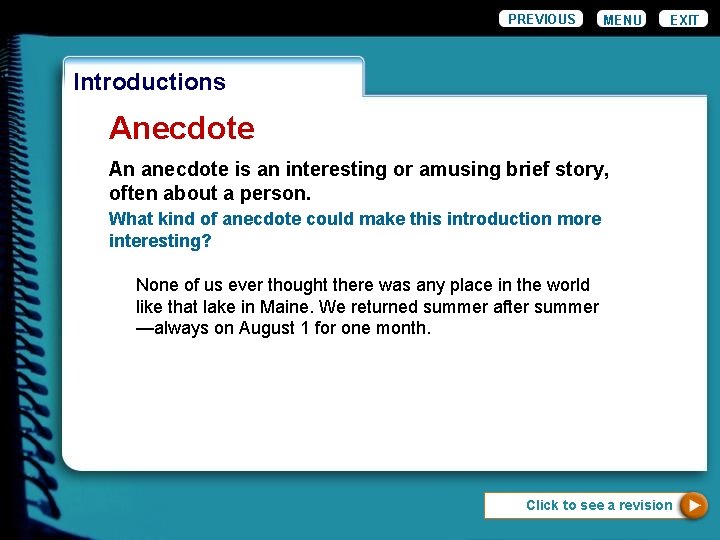 PREVIOUS MENU EXIT Introductions Anecdote An anecdote is an interesting or amusing brief story, PREVIOUS MENU EXIT Introductions Anecdote An anecdote is an interesting or amusing brief story,
