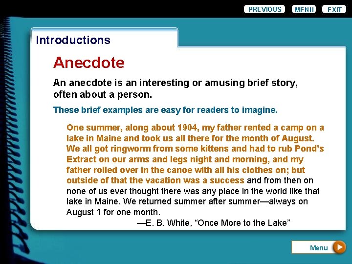 PREVIOUS MENU EXIT Introductions Anecdote An anecdote is an interesting or amusing brief story, PREVIOUS MENU EXIT Introductions Anecdote An anecdote is an interesting or amusing brief story,