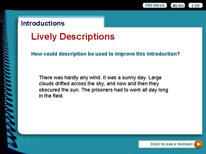 PREVIOUS MENU EXIT Introductions Lively Descriptions How could description be used to improve this PREVIOUS MENU EXIT Introductions Lively Descriptions How could description be used to improve this