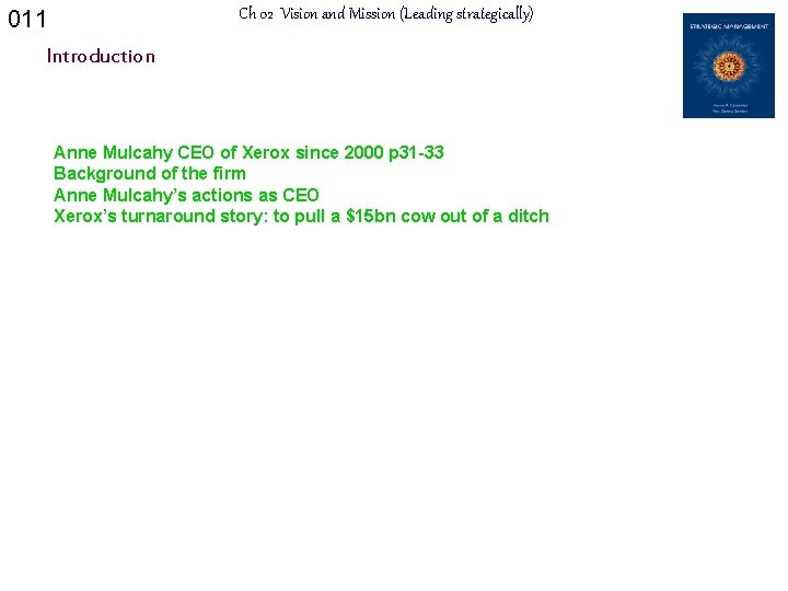 Ch 02 Vision and Mission (Leading strategically) 011 Introduction Anne Mulcahy CEO of Xerox