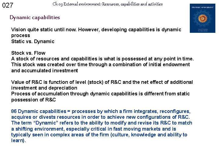 027 Ch 03 External environment: Resources, capabilities and activities Dynamic capabilities Vision quite static