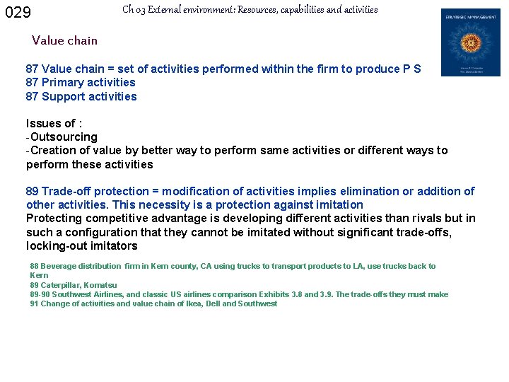 029 Ch 03 External environment: Resources, capabilities and activities Value chain 87 Value chain