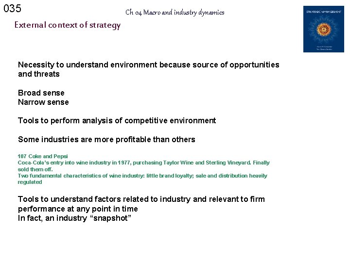 035 Ch 04 Macro and industry dynamics External context of strategy Necessity to understand