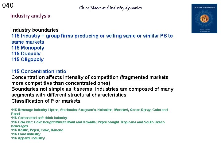 040 Ch 04 Macro and industry dynamics Industry analysis Industry boundaries 115 Industry =