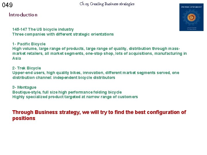 049 Ch 05 Creating Business strategies Introduction 145 -147 The US bicycle industry Three