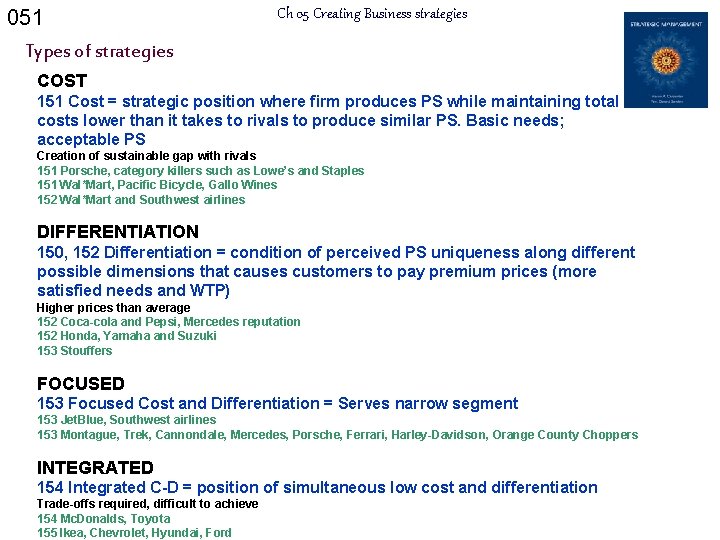 051 Ch 05 Creating Business strategies Types of strategies COST 151 Cost = strategic