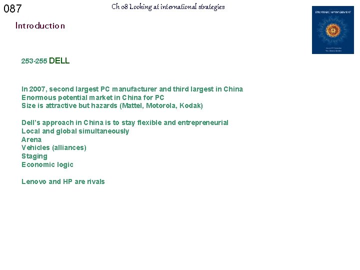 087 Ch 08 Looking at international strategies Introduction 253 -255 DELL In 2007, second