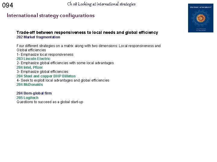 094 Ch 08 Looking at international strategies International strategy configurations Trade-off between responsiveness to