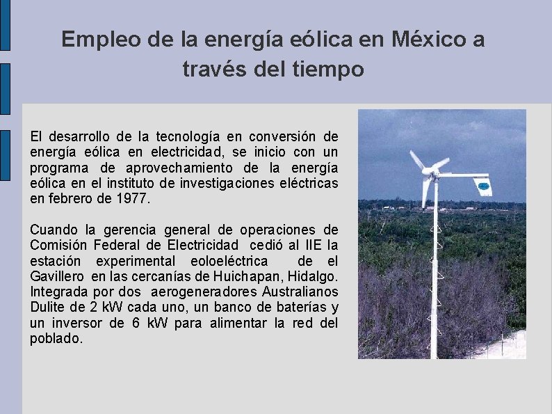 Empleo de la energía eólica en México a través del tiempo El desarrollo de