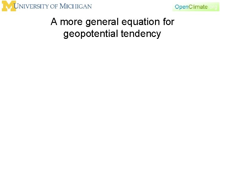 A more general equation for geopotential tendency 