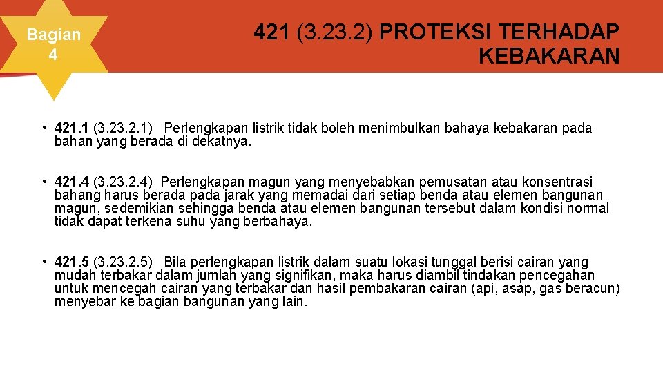 Bagian 4 421 (3. 2) PROTEKSI TERHADAP KEBAKARAN • 421. 1 (3. 2. 1)