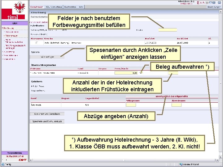 Felder je nach benutztem Fortbewegungsmittel befüllen Abrechnen Spesenarten durch Anklicken „Zeile einfügen“ anzeigen lassen