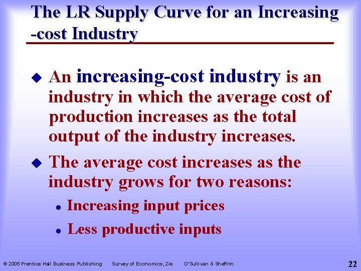 The LR Supply Curve for an Increasing -cost Industry u u An increasing-cost industry
