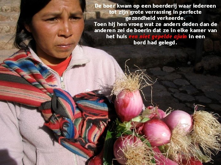 De boer kwam op een boerderij waar iedereen tot zijn grote verrassing in perfecte De boer kwam op een boerderij waar iedereen tot zijn grote verrassing in perfecte