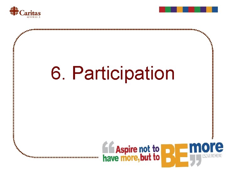 6. Participation 
