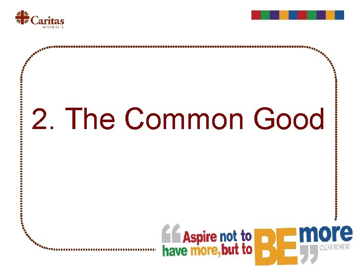2. The Common Good 